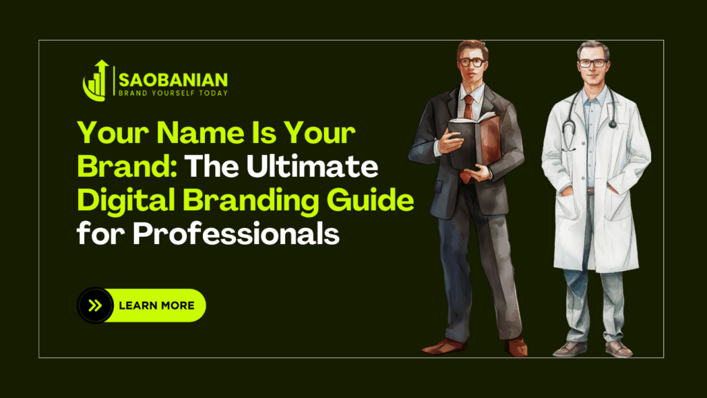 Your Name Is Your Brand: The Ultimate Digital Branding Guide for Professionals