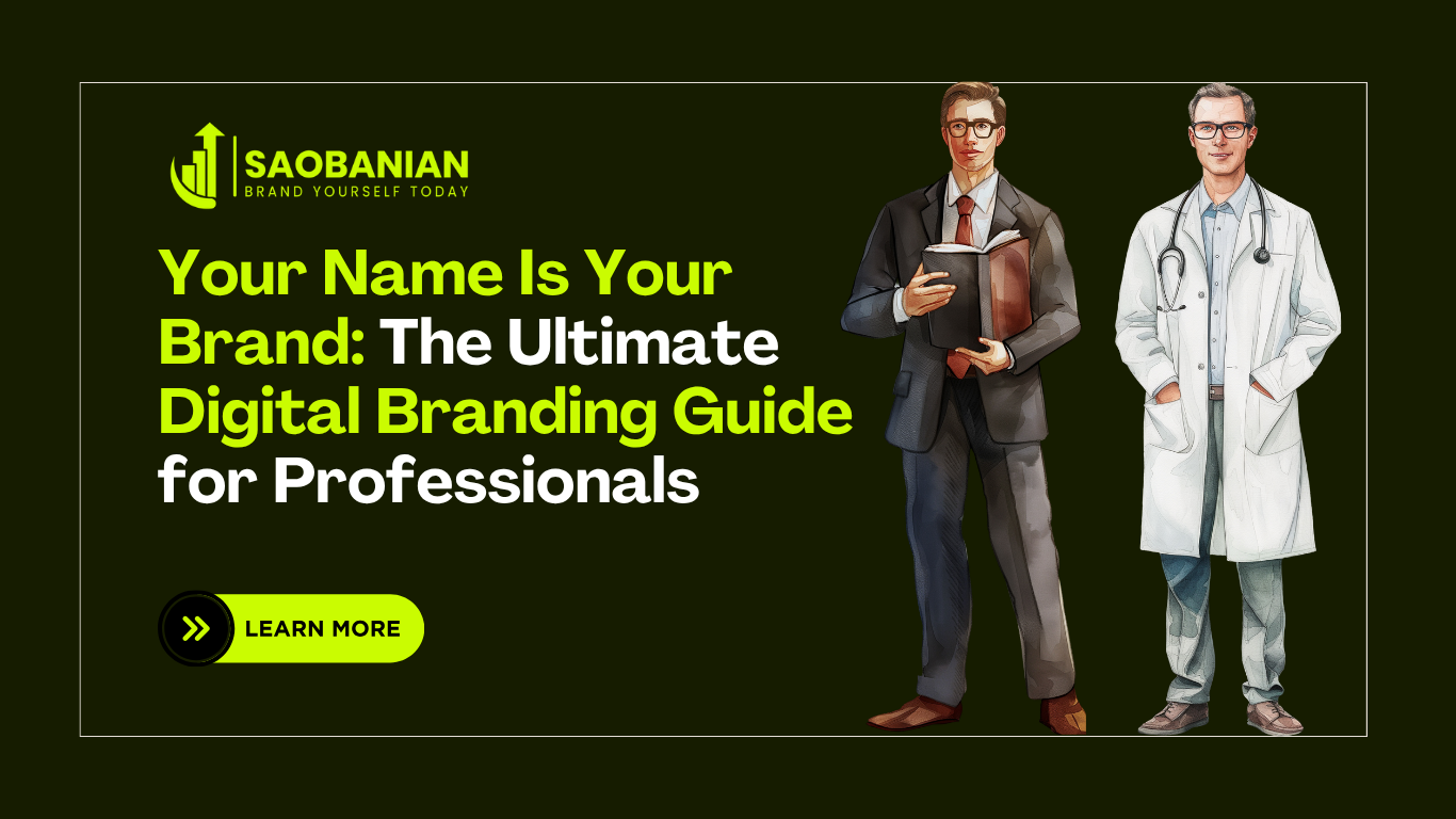 Your Name Is Your Brand: The Ultimate Digital Branding Guide for Professionals
