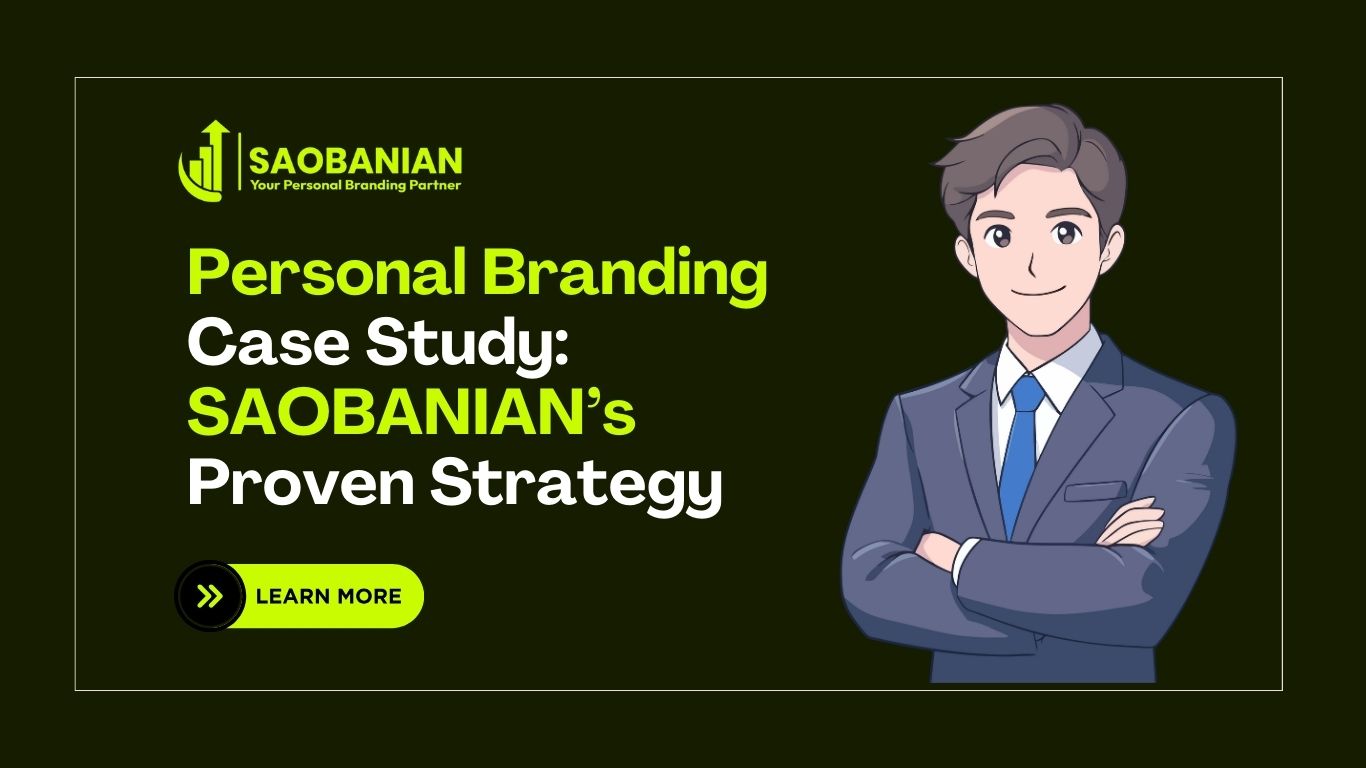 Personal Branding Case Study: SAOBANIAN’s Proven Strategy